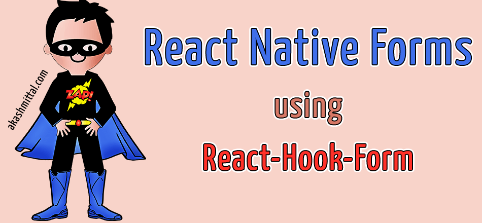 React Native Forms using React-Hook-Form