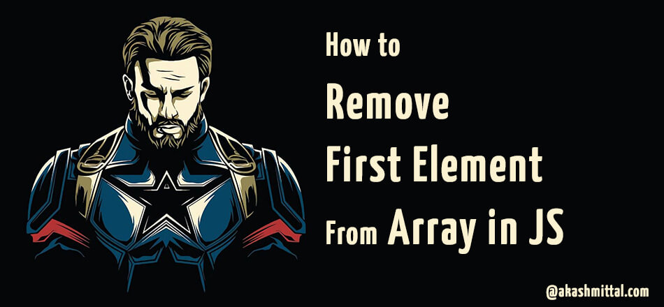 How to remove first element from array in javascript