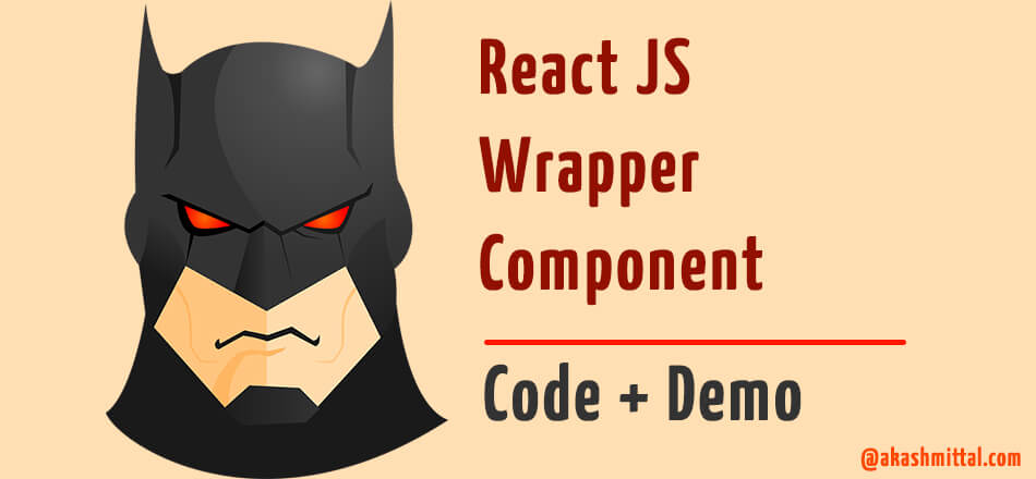 React Wrapper Component - Code example and Demo